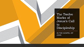 The Twelve Marks of Jesus Call to Discipleship [upl. by Cardie]