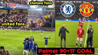 Chelsea and Man United fans reaction to Cole Palmer 9011 goal vs Man United [upl. by Alek]