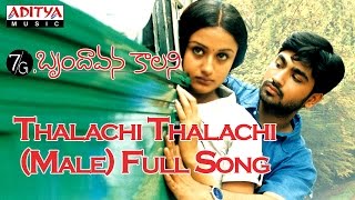 Thalachi Thalachi Male Full Song  7G Brundhavana Colony Movie  Ravi Krishna Soniya Agarwal [upl. by Hesler786]