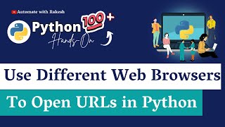 Python Open Web Browser How to Use Different Web Browsers to Open Urls [upl. by Leahcimrej]