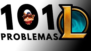 101 PROBLEMAS de LEAGUE of LEGENDS [upl. by Imnubulo]