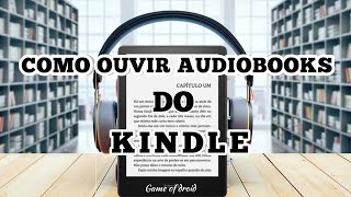 Como ouvir audiobooks do Kindle no celular [upl. by Patrica723]