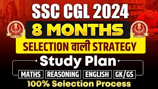 SSC CGL Master Plan 🔥 8 Months Selection Strategy For SSC CGL 2024  SSC CGL Strategy 2024 [upl. by Andrade]