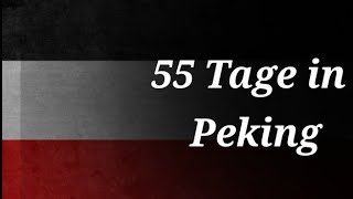 55 Tage in Peking  German Version of 55 Days at Peking [upl. by Enecnarf]