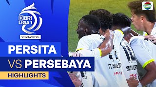 Persita VS Persebaya Surabaya  Highlights  BRI Liga 1 202425 [upl. by Hovey]