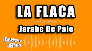 Jarabe De Palo  La Flaca Versión Karaoke [upl. by Hortensa117]