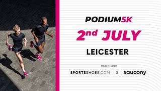 PODIUM 5K LEICESTER BY SPORTSSHOESCOM X SAUCONY [upl. by Wallack]