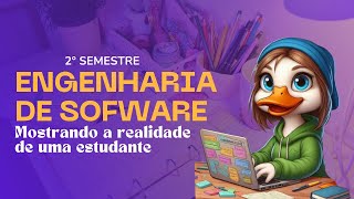 MOSTRANDO A REALIDADE DE UMA ESTUDANTE DE ENGENHARIA DE SOFTWARE [upl. by Aicitan]