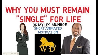 The Power Of Singleness In Marriage by Myles Munroe ITs fOR YOu [upl. by Brooke]