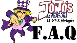 La FAQ Jojo Abrégé [upl. by Jerol]