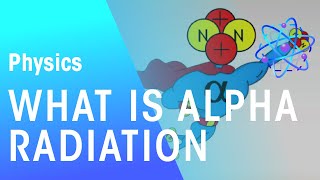 What Is Alpha Radiation  Radioactivity  Physics  FuseSchool [upl. by Hepsoj757]