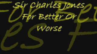 Sir Charles Jones For Better Or Worse [upl. by Caton]