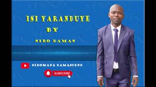 INDIRIMBO NSHYAquot ISI YARANDUYEquot BY SIBO Damas [upl. by Moran]