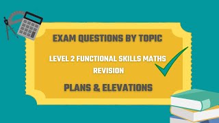 Plans and Elevations Exam Questions Revise for your Level 2 Functional Skills Maths [upl. by Behm]