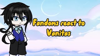 Fandoms react to vanitas vanitas no cartecasestudyofvanitasvanitasnocartevanitasgachareact [upl. by Priestley]