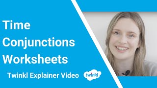 Top Tips For Helping Children Use Our Time Conjunctions Worksheets [upl. by Boris]