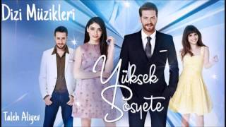 Yüksek Sosyete Dizi Muziği  Ece ve Mert Uzun Versiyon [upl. by Xavler559]