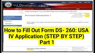 How to Fill Out Form DS 260 USA IV Application STEP BY STEP Part 1 [upl. by Galina278]