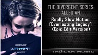 The Divergent Series Allegiant Trailer Song  Really Slow Motion Epic Edit Version [upl. by Corinna662]