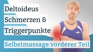 Deltoideus Schmerzen Triggerpunkte amp Selbstmassage  vorderer Teil [upl. by Brookes]