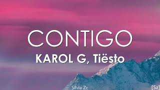 Karol G Tiësto  Contigo Letra [upl. by Haram110]