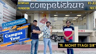 Competishun Offline Classes Jaipur Reviews  Campus Tour  ftMohit Tyagi Sir  JEE amp NEET Aspirants [upl. by Codi]