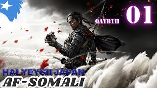 HALYEYGII JAPAN QAYBTII 1AAD  GHOST OF TSUSHIMA AFSOMALI [upl. by Tihw]