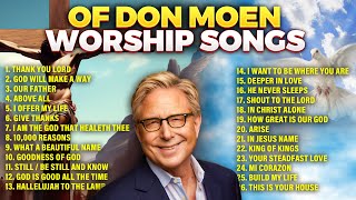 Don Moen Worship Songs ✝️ Christian Praise Songs for Healing [upl. by Reagen]