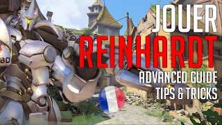 REINHARDT  guide avancé amp tips  OVERWATCH FR [upl. by Ahcilef]