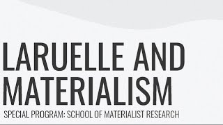 Special Program NONPHILOSOPHY LARUELLE AND MATERIALISM [upl. by Rafaj]