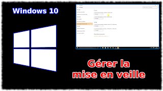 Tuto Windows 10  Gérer les mises en veille [upl. by Ailenroc173]