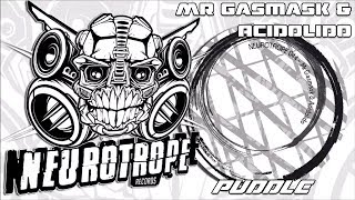 quotPuddlequot  Mr Gasmask amp Acidolido  Neurotrope 044 [upl. by Aholah]