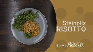 Steinpilz Risotto aus dem 💖 Multikocher 💖  Onepot Multikocher Rezept [upl. by Chadwick]