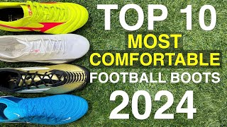 Top 10 MOST COMFORTABLE football boots of 2024 [upl. by Xineohp]