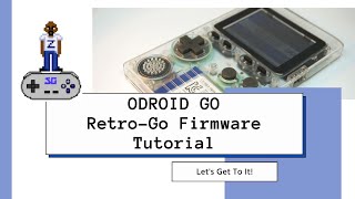 ODROID GO  RetroGo Firmware  Tutorial amp Showcase [upl. by Luckett]