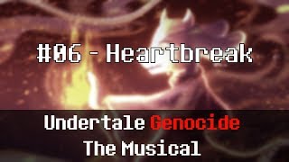 Undertale Genocide The Musical  Heartbreak REMASTERED [upl. by Attenoj913]