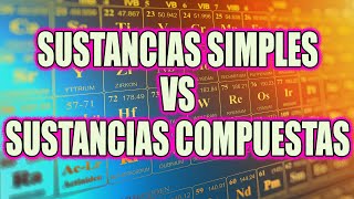 APRENDÉ DE UNA VEZ POR TODAS LA DIFERENCIA ENTRE SUSTANCIAS SIMPLES Y COMPUESTAS🧪🧪👨‍🔬⚗ [upl. by Stella]