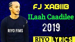 Fj Xabiib Hees cusub 2019 Ilahay Ba Caadile [upl. by Brockie]