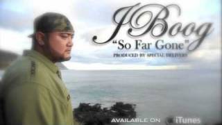 J Boog  quotSo Far Gonequot Produced by Special Delivery [upl. by Wesle783]