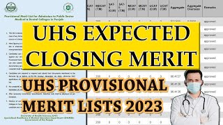 UHS Provisional Merit Lists Announced  UHS MBBS Expected Closing Merits 2023  Safe Zone Aggregate [upl. by Singer]