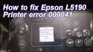 How to fix Epson L5190 Printer error 000041 [upl. by Kali]