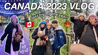 CANADA VLOG 2023 last trip of the year [upl. by Ecraep]