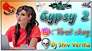 बालम के आगे पाछै चालै जिप्सी Dj RemixGypsy 2 Haryanvi DJ song Gypsy 2 Dj shiv verma [upl. by Letti430]