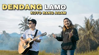 DENDANG LAMO  KOTO RANG AGAM cover ALVIS amp VIQRIE [upl. by Nhguavahs]