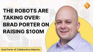 The Robots Are Taking Over How Brad Porter of Collaborative Robotics Raised 100 Million [upl. by Most481]