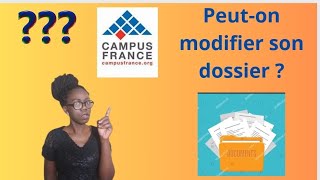 Comment modifier son dossier campus France après lavoir validé ‏MoneyMindset2597 [upl. by Eilssel]