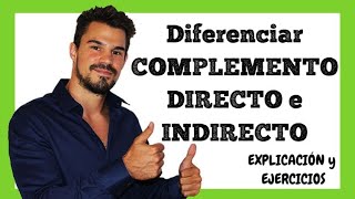 Diferenciar COMPLEMENTO DIRECTO y COMPLEMENTO INDIRECTO 💪 Ejemplos y frases directo e indirecto [upl. by Lomasi]