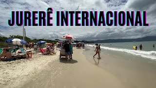 JURERÊ INTERNACIONAL  Caminhando Pela Praia de FLORIPA  Verão 2022 🏖️🌊👙 [upl. by Nylesoy844]