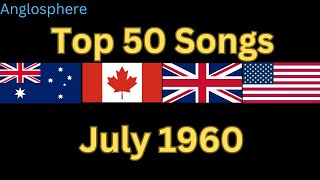 Anglosphere Top 50 July 1960 [upl. by Eidualc77]