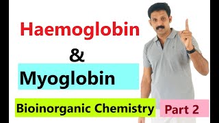 Haemoglobin amp Myoglbin Bioinorganic Chemistry Part2 AJT Chemistry [upl. by Adigun16]